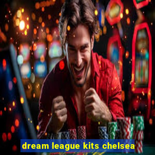 dream league kits chelsea